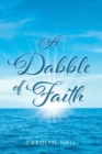 Image for A Dabble of Faith