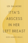Image for Itta&#39;s Abscess in Her Left Breast: God Always Heals