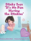 Image for Stinky Says &quot;It&#39;s No Fun Having the Stinkies&quot;
