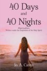 Image for 40 Days and 40 Nights: #SpiritualFacts Written under the Inspiration of the Holy Spirit
