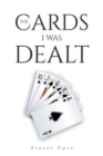 Image for The Cards I Was Dealt