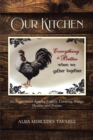Image for Our Kitchen: An Experience Among Family, Cooking, Songs, Hymns, and Poems