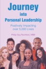 Image for Journey into Personal Leadership: Positively Impacting over 5,000 Lives