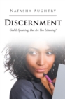 Image for Discernment: God Is Speaking, But Are You Listening?