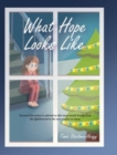 Image for What Hope Looks Like