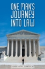 Image for One Man&#39;s Journey Into Law