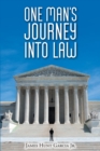 Image for One Man's Journey Into Law