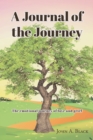 Image for Journal of the Journey: The Emotional Journey of Love and Grief