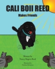 Image for Cali Boii Reed Makes Friends