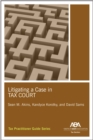 Image for Litigating a Case in Tax Court