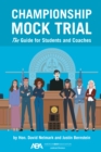 Image for Championship Mock Trial : The Guide for Students and Coaches