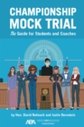 Image for Championship Mock Trial: The Guide for Students and Coaches