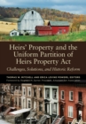 Image for Heirs&#39; Property and the Uniform Partition of Heirs Property Act: Challenges, Solutions, and Historic Reform