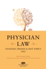 Image for Physician Law: Evolving Trends &amp; Hot Topics 2022