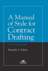 Image for A Manual of Style for Contract Drafting, Fifth Edition