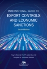 Image for International Guide to Export Controls and Economic Sanctions, Second