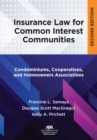 Image for Insurance Law for Common Interest Communities : Condominiums, Cooperatives, and Homeowners Associations