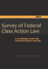 Image for 2023 Survey of Federal Class Action Law : A U.S. Supreme Court and Circuit-by-Circuit Analysis