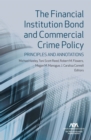 Image for The Financial Institution Bond and Commercial Crime Policy : Principles and Annotations