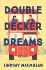 Image for Double-decker dreams  : a novel