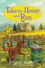 Image for Take the Honey and Run
