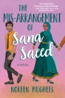 Image for The Mis-Arrangement of Sana Saeed