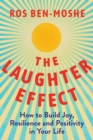 Image for The Laughter Effect : How to Build Joy, Resilience, and Positivity in Your Life