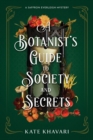 Image for A Botanist&#39;s Guide to Society and Secrets
