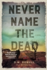 Image for Never Name the Dead