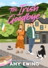 Image for The Irish Goodbye : A Novel