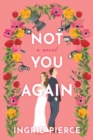 Image for Not You Again : A Novel