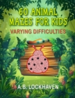 Image for 60 Animal Mazes for Kids