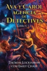 Image for Ava y Carol Agencia de Detectives Libros 1-3