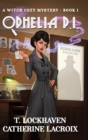 Image for Ophelia P.I. : A Witch Cozy Mystery: Book 1