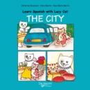Image for Learn Spanish with Lucy Cat - The city
