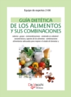 Image for Guia Dietetica De Los Alimentos Y Sus Combinaciones