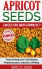 Image for Apricot Seeds - Cancer Cure with Vitamin B17?