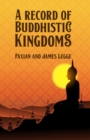 Image for A Record of Buddhistic Kingdoms