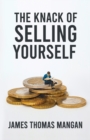 Image for The Knack Of Selling Yourself