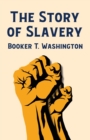 Image for The Story Of Slavery