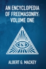 Image for An Encyclopedia Of Freemasonry Vol 1