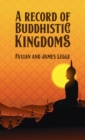 Image for Record of Buddhistic Kingdoms Hardcover
