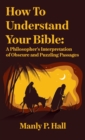 Image for How To Understand Your Bible
