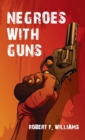 Image for Negroes With Guns Hardcover