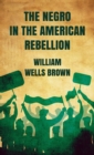 Image for Negro in The American Rebellion Hardcover