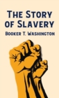 Image for Story Of Slavery Hardcover