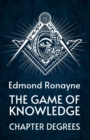 Image for The Game Of Knowledge Chapter Degrees