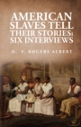 Image for American Slaves Tell Their Stories