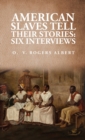 Image for American Slaves Tell Their Stories