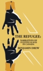 Image for The Refugee : Narratives of Fugitive Slaves in Canada
